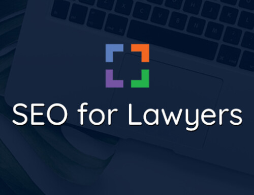 SEO for Lawyers: 6 Tips for Improving Your Content Marketing
