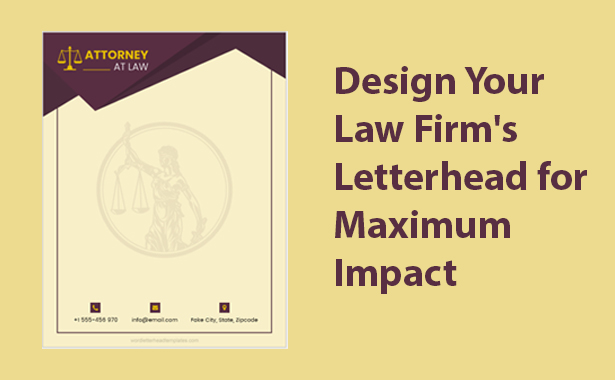 Design Your Law Firm's Letterhead for Maximum Impact