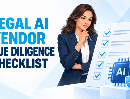 Legal AI Vendor Due Diligence Checklist: 40 Questions Law Firms Should Ask